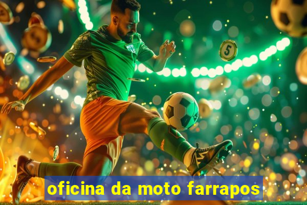 oficina da moto farrapos